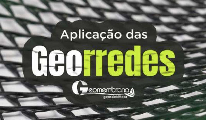 Georredes: Eficiência em Drenagem e Proteção Mecânica da Geomembrana