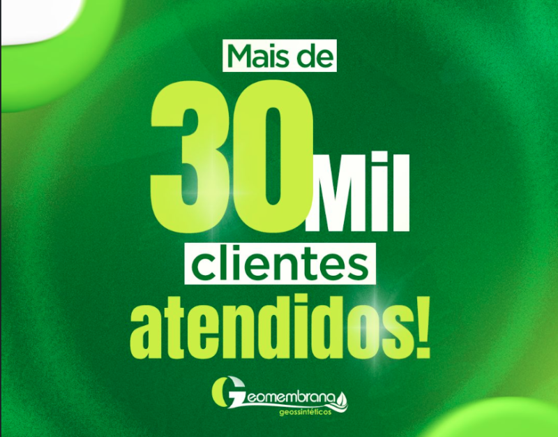 Mais de 30 mil clientes atendidos: um marco de confiança e excelência! 